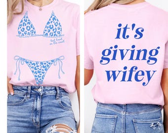 Comfort Colors© Last Toast on the Coast Shirt: It's Giving Wifey Front and Back Tee