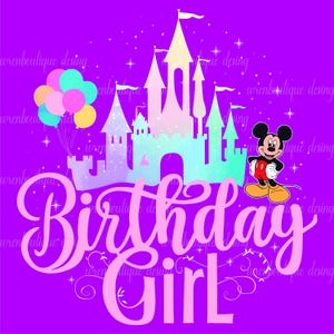 Disney Girl Birthday Party Png,Disney-land Birthday Png,Birthday Png For Kids,Disney Mickey And Castle Png,Birthday Girl Png