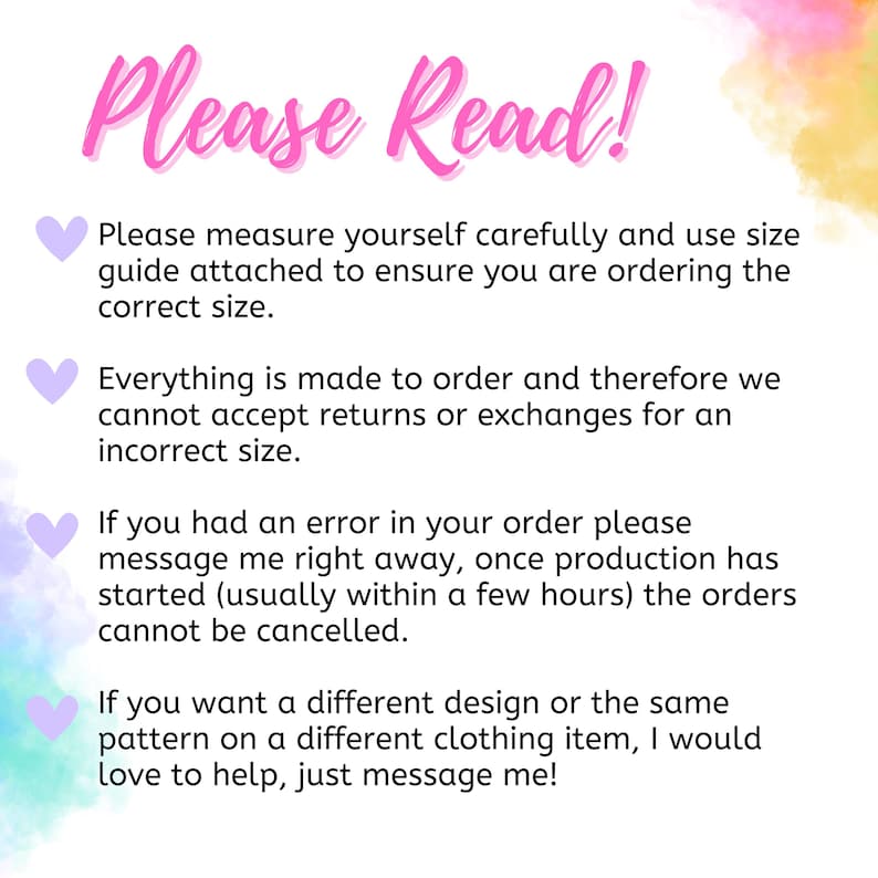 May include: A white background with text in pink cursive that reads "Please Read!". Below the title are four bullet points with information about ordering and returns. The background has watercolor-style pastel colors.
