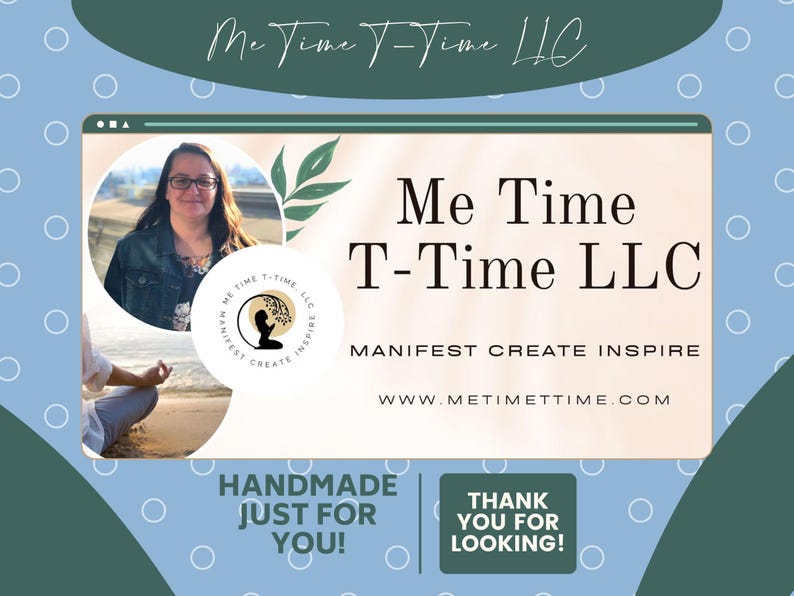 Puede incluir: Una mujer se sienta en una postura de yoga en una playa con una rama verde frondosa detr&aacute;s de ella. El texto "Me Time T-Time LLC" est&aacute; en letras blancas grandes sobre un fondo marr&oacute;n claro. El texto "MANIFEST CREATE INSPIRE" est&aacute; debajo del nombre de la empresa. La direcci&oacute;n del sitio web "WWW.METIMETTIME.COM" est&aacute; debajo del texto. El texto "HANDMADE JUST FOR YOU!" est&aacute; en un cuadro blanco con un borde verde. El texto "THANK YOU FOR LOOKING!" est&aacute; en un cuadro blanco con un borde verde.