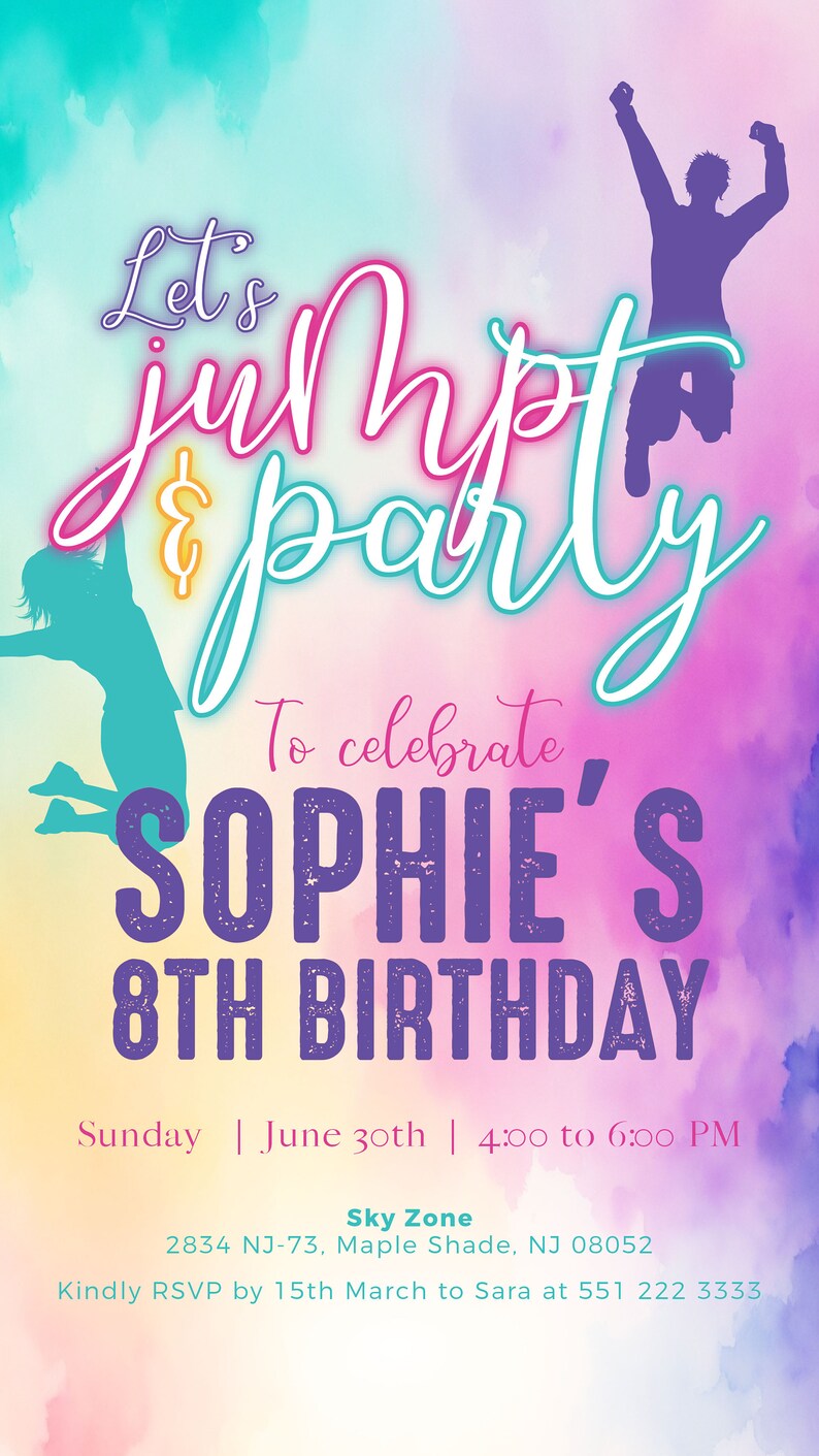 May include: A colorful invitation for a child's birthday party. The invitation features a watercolor background with a pink, blue, and yellow color scheme. The text on the invitation reads "Let's jump & party to celebrate Sophie's 8th Birthday". The invitation also includes the date, time, and location of the party.