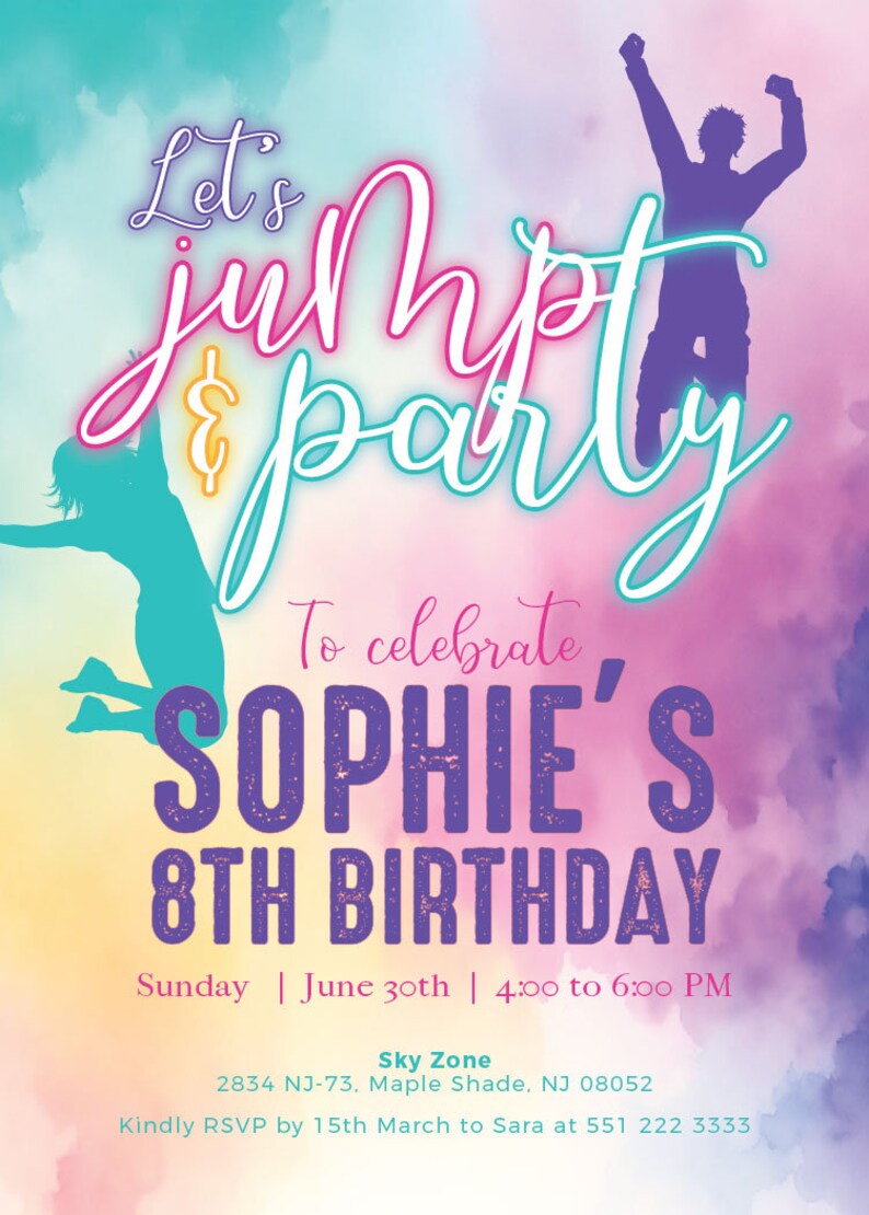 May include: A colorful invitation for a child's 8th birthday party. The invitation features a watercolor background with the text "Let's jump & party" in neon colors. The text "To celebrate Sophie's 8th Birthday" is in purple with a glittery effect. The invitation also includes the date, time, and location of the party.
