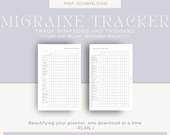 May include: A digital download featuring two printable migraine trackers. The top text reads "MIGRAINE TRACKER" and "TRACK SYMPTOMS AND TRIGGERS". The trackers include sections for recording triggers and symptoms. The bottom text reads "Beautifying your planner, one download at a time - PLAN J".