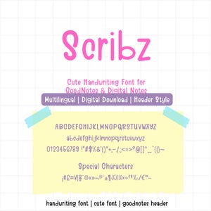 May include: A digital graphic showcasing the pink "Scribz" font, a cute handwriting style. The image displays the alphabet, numbers, and special characters, with the text "Cute Handwriting Font for GoodNotes & Digital Notes."