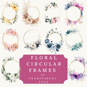 May include: A collection of watercolor floral circular frames in various colors, including yellow, pink, blue, and purple. Each frame has a gold border and is adorned with different flower arrangements. The image also includes text that reads "Floral Circular Frames 30 Transparent PNGs."