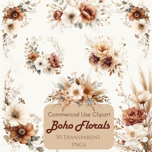May include: A collection of watercolor floral clip art in shades of cream, brown, and rust. The image includes various floral arrangements, bouquets, and individual flowers. Text on the image reads "Commercial Use Clipart Boho Florals 30 Transparent PNGs."