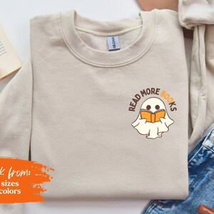 Cute Ghost Book Lover Sweatshirt, Bookish Sweatshirt, Spooky Ghost Sweatshirt, Halloween Sweatshirt Gift, Book Sweatshirt Gift Ideas