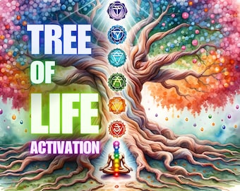 Tree of Life Activation, Chakra Activation, Powerful Session