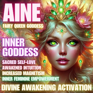 Aine Fairy Queen Inner Goddess Divine Awakening Activation
