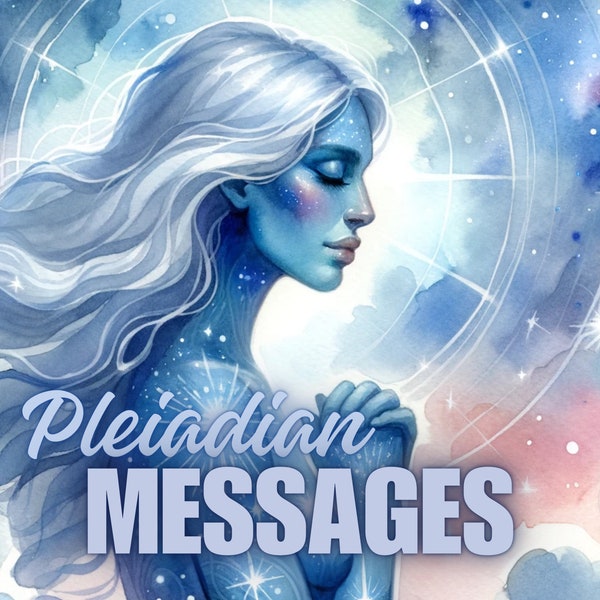 Pleiadian Messages