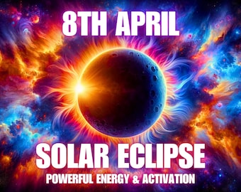 Solar Eclipse 8th April - Powerful Energy & Activation Session