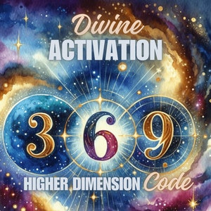 369 Divine Activation, Higher Dimension Code, 5th Dimension, Manifestation