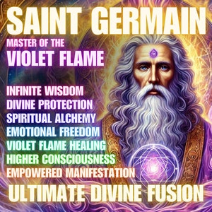 May include: Digital artwork depicting Saint Germain, a figure with a long white beard and purple robes, set against a vibrant, colourful background. Text includes "Master of the Violet Flame" and spiritual concepts such as "Infinite Wisdom".