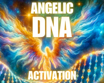 Activation de l'ADN angélique, énergie à haute fréquence