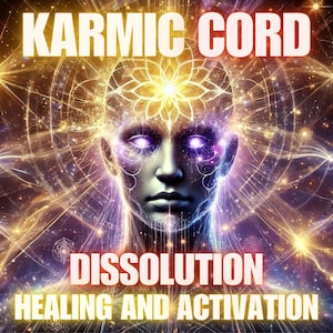 May include: Digital art featuring a human face with glowing eyes and a radiant aura. The image has the text "KARMIC CORD" at the top and "DISSOLUTION HEALING AND ACTIVATION" at the bottom. The color palette includes gold, purple, and blue.