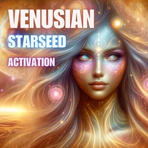 May include: A digital art image of a woman with long, flowing hair. Her face is painted with a galaxy design and she has bright blue eyes. The background is a swirling nebula with stars and planets. The text "VENUSIAN STARSEED ACTIVATION" is superimposed on the image.