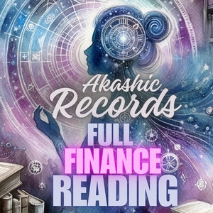 May include: A watercolor illustration of a woman with a clock in her head, surrounded by a swirling galaxy of stars and planets. The text "Akashic Records FULL FINANCE READING" is written in a stylized font.