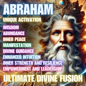 Abraham Unique Activation: Ultimate Divine Fusion – Exclusive Empowerment Activation