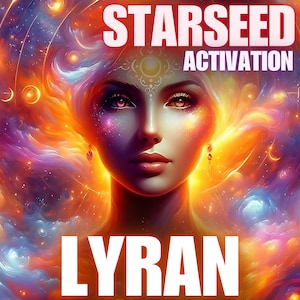 Lyran Starseed Activation