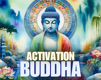 Buddha Activation, Peace, Calm, Positive Energies, Healing