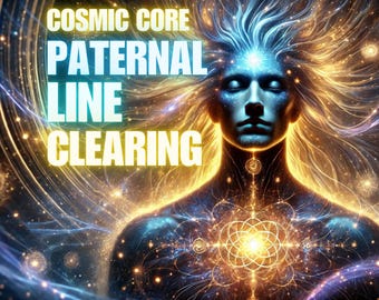 Cosmic Core Paternal Line Clearing