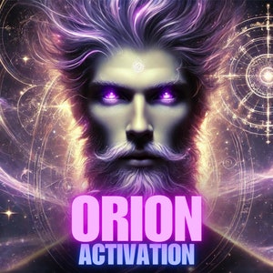 Orion Activation, Starseed Activation, Orion Starseed, Starseed Powers, Soul Origin