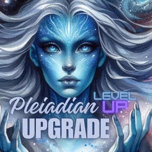 Pleiadian Upgrade