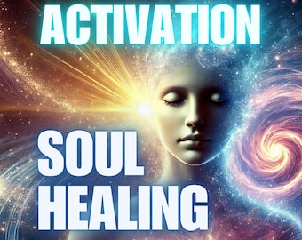 May include: A digital art image of a person with their eyes closed, surrounded by a swirling galaxy of colors. The text "ACTIVATION SOUL HEALING" is superimposed on the image.