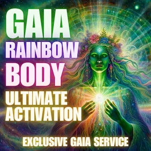 May include: A colorful image of a woman with a flower crown, surrounded by a rainbow and stars. The text "GAIA RAINBOW BODY ULTIMATE ACTIVATION EXCLUSIVE GAIA SERVICE" is displayed on the image.