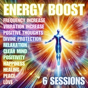 Energy Boost Activation, Positivity, Love, Peace, Happiness, Vibration Boost, Positive Thoughts, Divine Protection, Healing, 6 Sessions