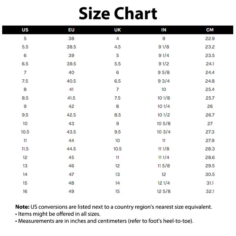 May include: A white size chart with black text, detailing shoe sizes in US, EU, UK, IN, and CM. Sizes range from US 5 to 16, with corresponding EU, UK, IN, and CM measurements. The chart includes a note about US conversions and measurements in inches and centimetres.