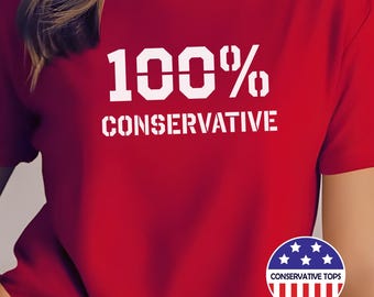 100% conservative Tshirt, Conservative premium tshirt gift, Political man woman tshirt, 100 percent conservative, Republican soft shirt gift