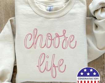 Choose life sweatshirt, choose life Crewneck, pro life choose life, pro life gift, pro life support, anti-abortion gift, pro life sweatshirt