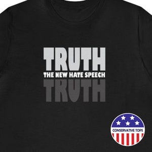 Truth new hate speech, Truth tshirt gift, stand for truth shirt, stand for truth gift, freedom of speech, Unisex Jersey Short Sleeve Tee