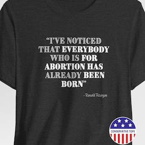 Cristian Reagan Zitat, Reagan Zitat Shirt, Reagan Zitat Geschenk, Reagan pro Life Shirt, Pro Life Tshirt Geschenk, kurzes T-Shirt pro Life, Reagan pro Life