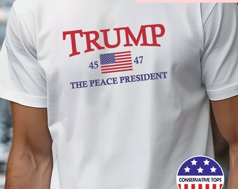 Trump Peace President Tshirt, tall Trump Support shirt, Trump Peace president 45 47 tee, Big tall Peace Middle East, Trump Premium Comfort
