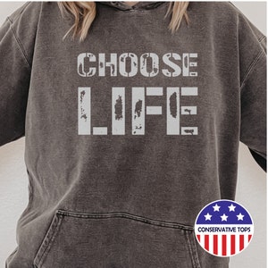 Chose Life Hoodie, Pro Life sweatshirt, Pro Life Hooded, Comfort color hoodie, Premium Pro Life shirt, Soft Cozy Pro Life, Hoodie for Life