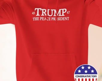 Trump The Peace President hoodie, Trump support red hoodie, premium hoodie trump peace, trump president for peace hoodie, trump sweatshirt