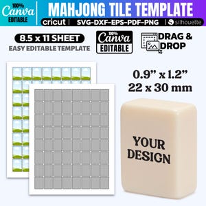 May include: A Mahjong tile template with a beige tile that reads "YOUR DESIGN". The template includes a sheet of tiles with a landscape image and a sheet of gray tiles. The image also includes the text "Canva Editable" and "8.5 x 11 Sheet". The tile measures 0.9" x 1.2".