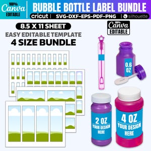 May include: A bubble bottle label bundle with editable templates. The image shows various bubble bottle sizes, including 0.6 oz, 2 oz, and 4 oz bottles, along with a bubble wand. The labels are designed for an 8.5 x 11 sheet and are compatible with Cricut and Silhouette machines.