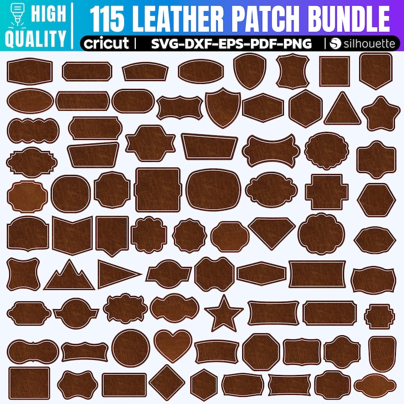 Op de afbeelding: Een set van 115 lederen patch-ontwerpen in verschillende vormen en maten. De patches zijn bruin met een witte omtrek. De ontwerpen omvatten cirkels, vierkanten, rechthoeken, sterren, harten, schilden en meer. De tekst "115 LEATHER PATCH BUNDLE" staat bovenaan de afbeelding. De tekst "cricut | SVG-DXF-EPS-PDF-PNG | silhouette" staat onder de titel.
