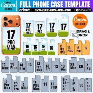 May include: A full phone case template with various phone models, including iPhone 17 Pro Max, 16 Pro, and 15 Pro Max. The template is editable in Canva and compatible with Cricut, SVG, DXF, EPS, JPG, and PNG formats.