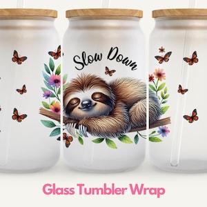 Sloth Tumbler Wrap, Motivational PNG, Cute Sloth PNG, Positive Quote Tumbler Wrap, Sloth Sublimation, Inspirational Tumbler PNG 16oz
