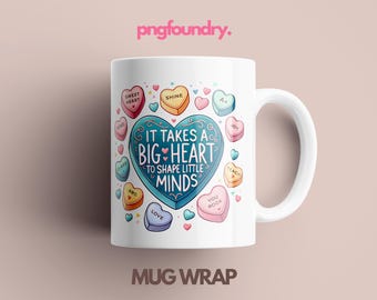 Teacher Valentine Mug Wrap: Candy Hearts Design, 11oz 12oz 15oz (PNG Digital Download)