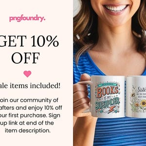 May include: Two white ceramic mugs with colorful designs. The mug on the left has the text "Reading Books is my Superpower" with a lightning bolt. The mug on the right has the text "Sisters are the perfect best friend" with a floral design.