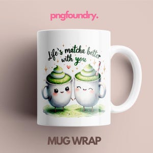 Opakowanie na kubek Best Friend, kubek na kawę Best Friend PNG dla miłośników Matcha, Życie z Matcha jest lepsze z Tobą, 11oz 15oz 12oz opakowanie na kubek Bestie Sublimation