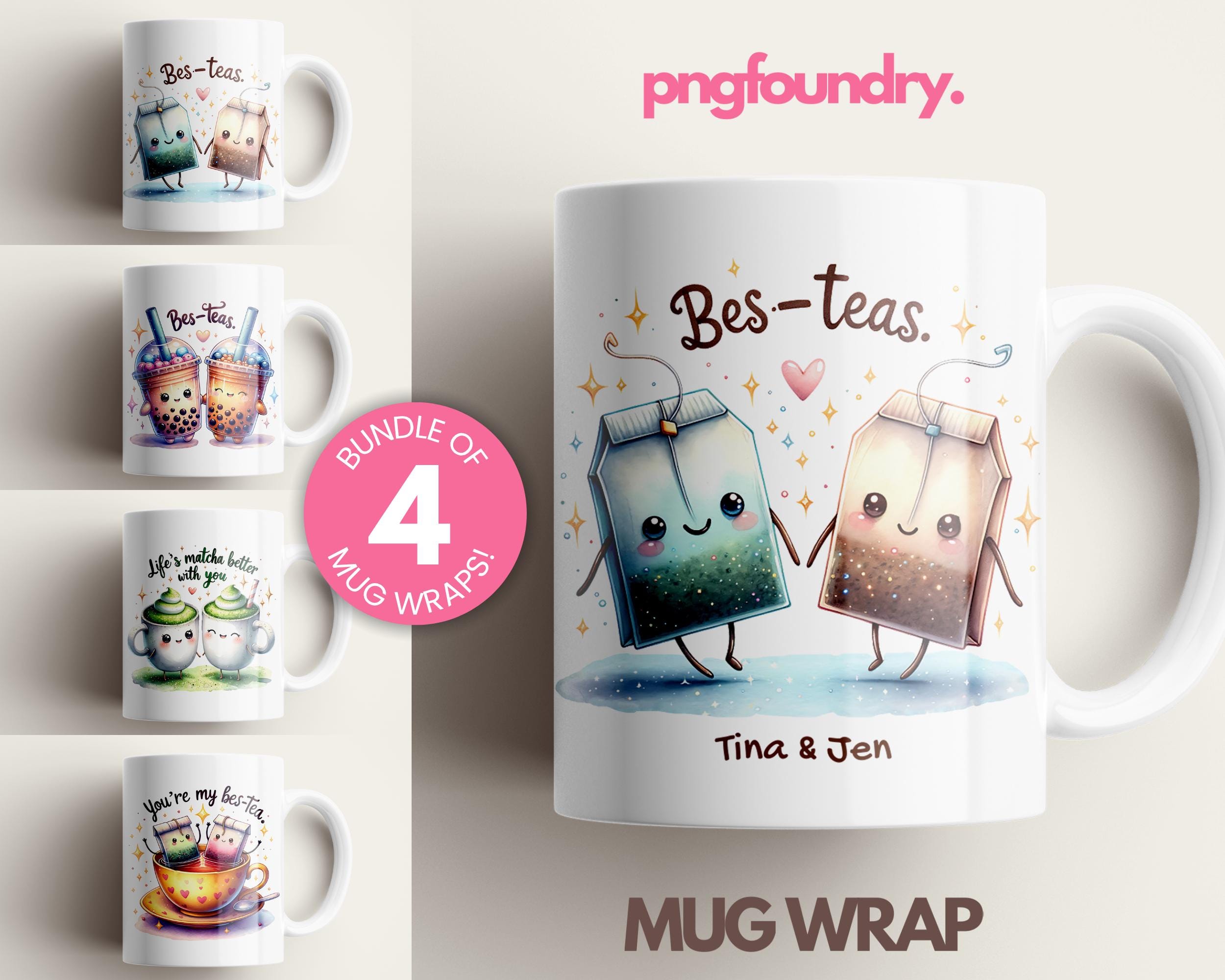 Bes-Teas Mug Wrap Bundle, Bestie Cup Wrap For Custom Best Friend Gift, Bes Tea Friends Cup Wrap, Bestie Sublimation PNG, BFF Gift 11oz 15oz