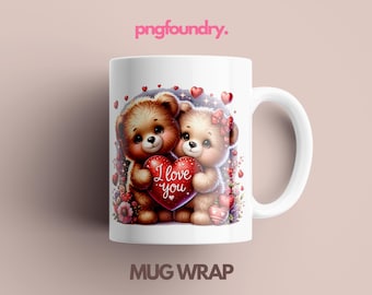 Valentine Bear Couple Mug Wrap: I Love You Design 11oz-15oz (PNG Digital Download)