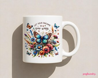 Tazza con motivo floreale a farfalla blu: citazione ispiratrice in formato PNG, 11 oz, 12 oz, 15 oz (download digitale)