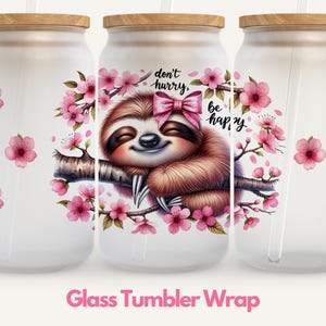 Cute Sloth Tumbler Wrap, Cute Animal Tumbler PNG, Positive Tumbler Wrap, Sloth Sublimation, Inspirational Tumbler Wrap, Cute Sloth 16oz